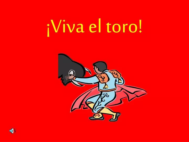 viva el toro