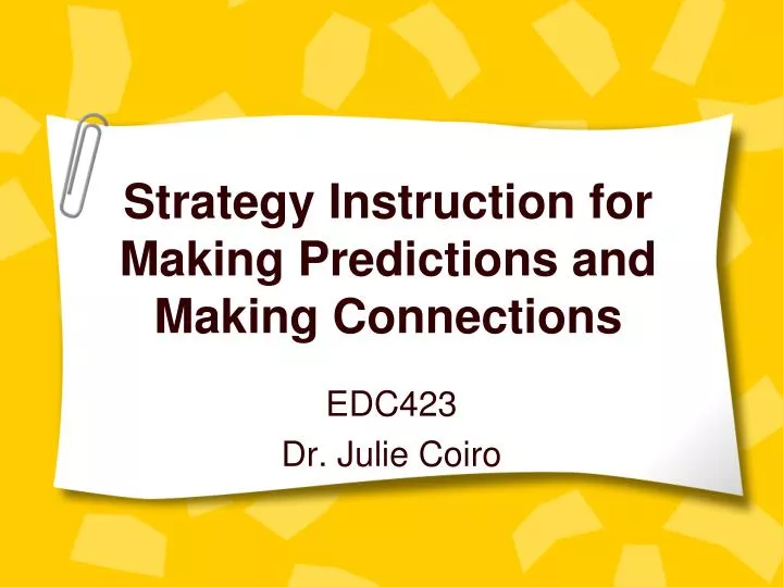 strategy instruction for making predictions and making connections