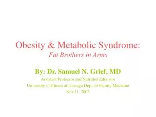 Obesity &amp; Metabolic Syndrome: Fat Brothers in Arms