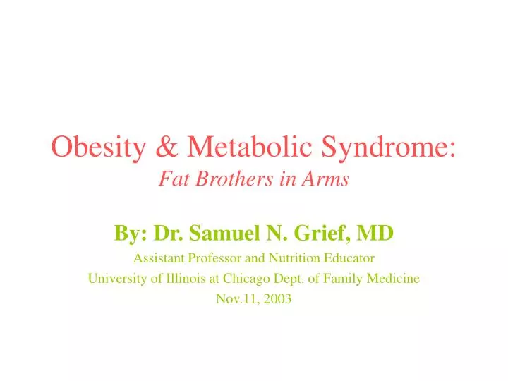 obesity metabolic syndrome fat brothers in arms