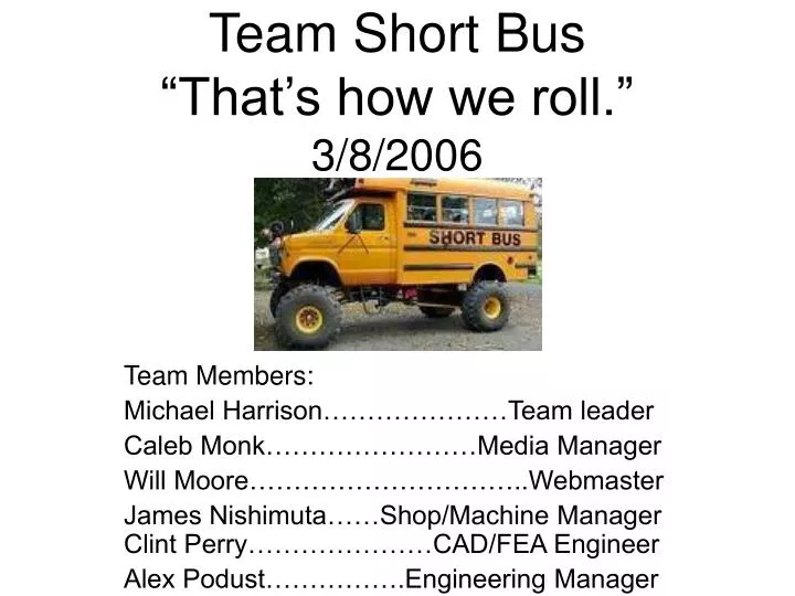 team short bus that s how we roll 3 8 2006