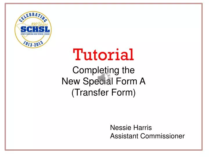 tutorial completing the new special form a transfer form