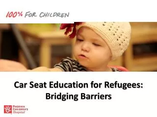 Car Seat Education for Refugees: Bridging Barriers