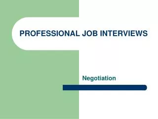 PROFESSIONAL JOB INTERVIEWS