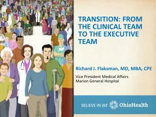 TRANSITION: FROM THE CLINICAL TEAM TO THE EXECUTIVE TEAM