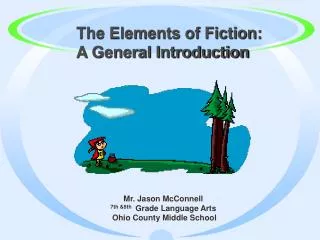 The Elements of Fiction: A General Introduction