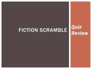 Fiction scramble