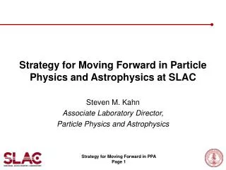 Strategy for Moving Forward in Particle Physics and Astrophysics at SLAC