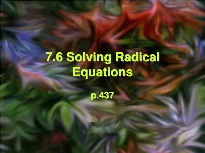 7 6 solving radical equations