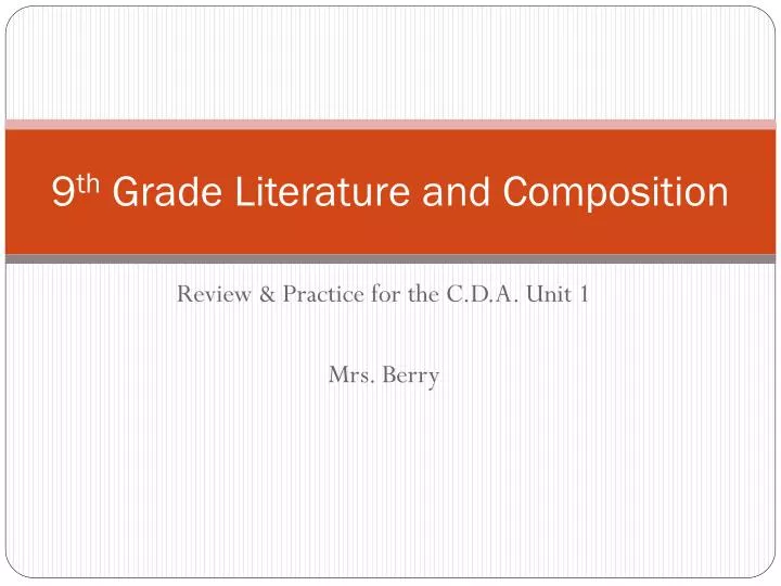9 th grade literature and composition