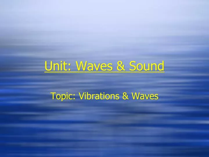 unit waves sound