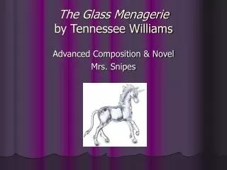 The Glass Menagerie by Tennessee Williams