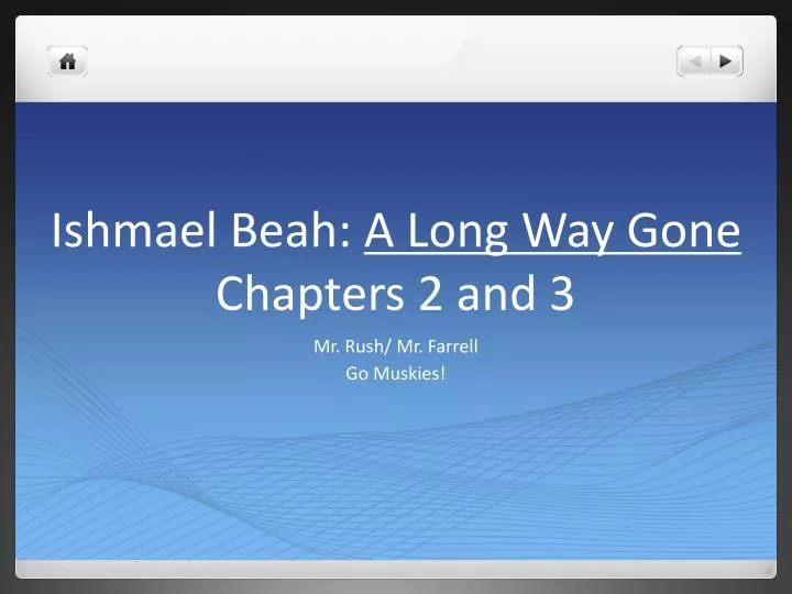 ishmael beah a long way gone chapters 2 and 3