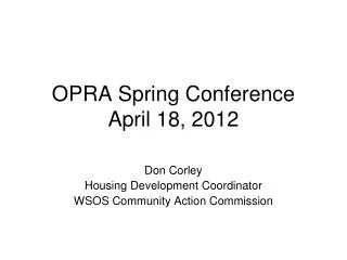 OPRA Spring Conference April 18, 2012
