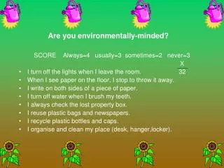 Are you environmentally-minded?