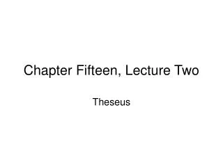 Chapter Fifteen, Lecture Two