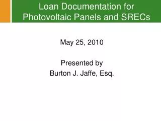 Loan Documentation for Photovoltaic Panels and SRECs