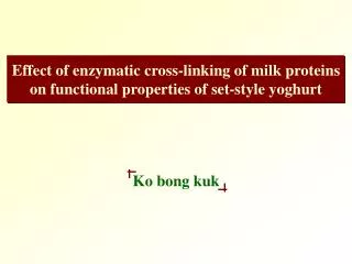 Effect of enzymatic cross-linking of milk proteins on functional properties of set-style yoghurt