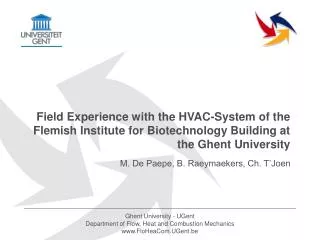 Field Experience with the HVAC-System of the Flemish Institute for Biotechnology Building at the Ghent University