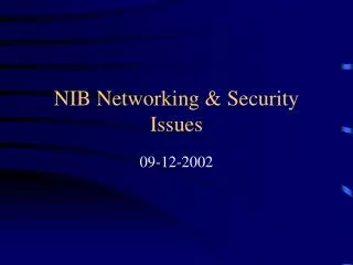 NIB Networking &amp; Security Issues
