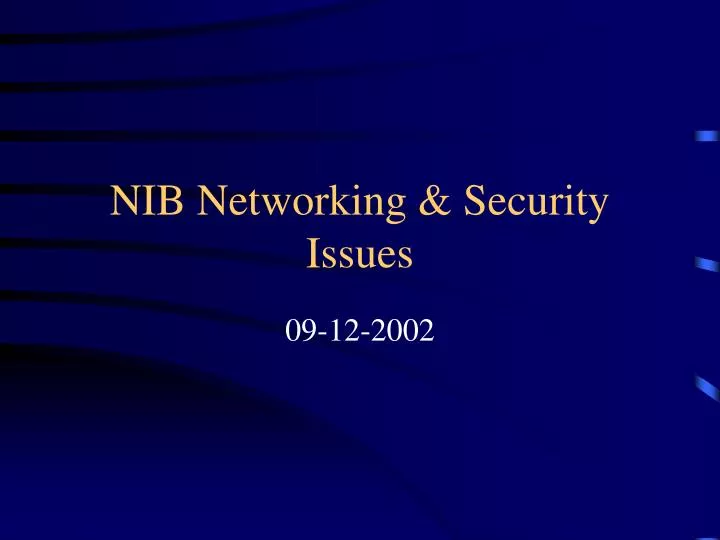 nib networking security issues
