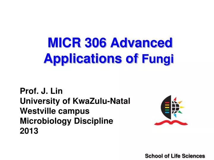 micr 306 advanced applications of fungi