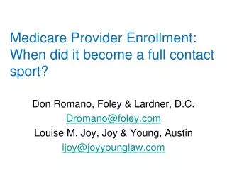 Medicare Provider Enrollment: When did it become a full contact sport?