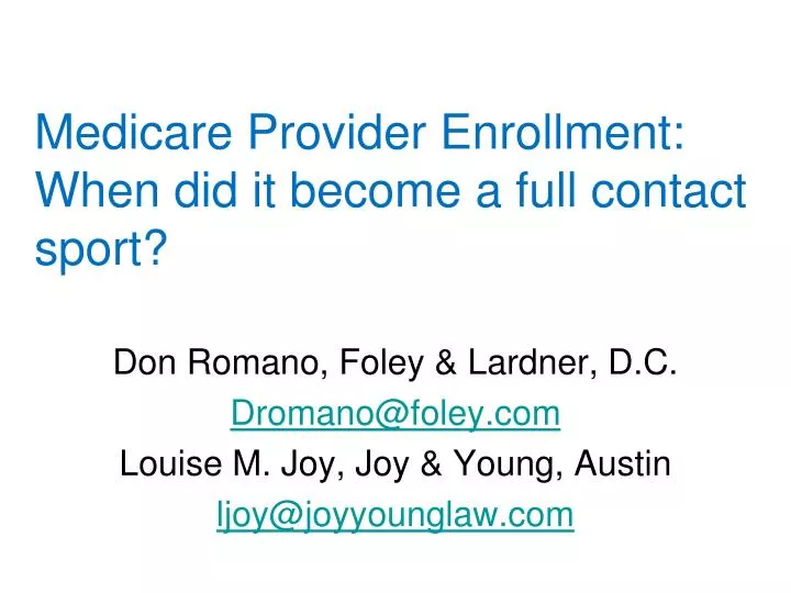 medicare provider enrollment when did it become a full contact sport