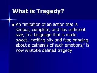 What is Tragedy?
