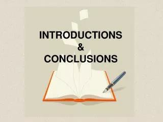 INTRODUCTIONS &amp; CONCLUSIONS