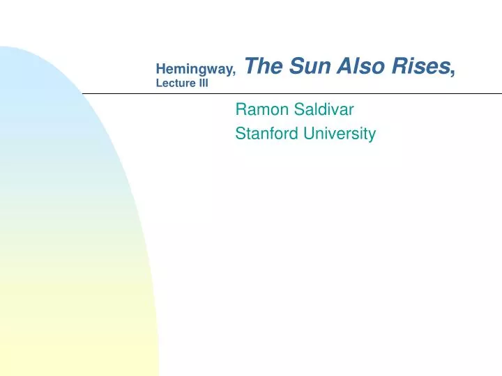hemingway the sun also rises lecture iii