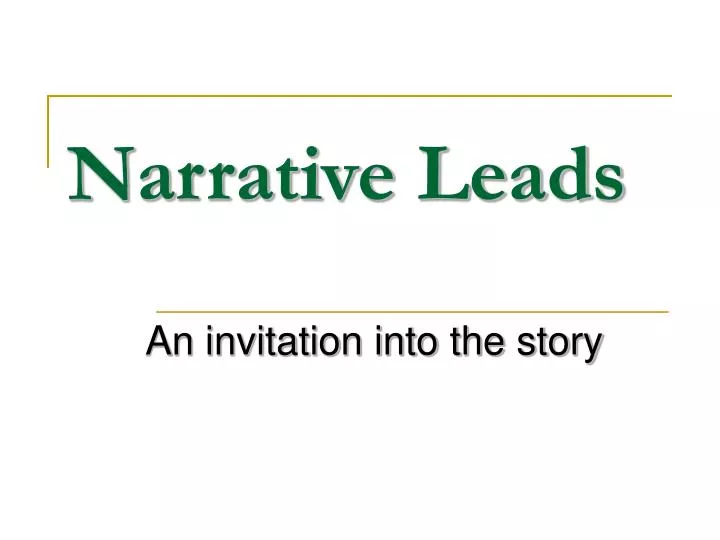 narrative leads