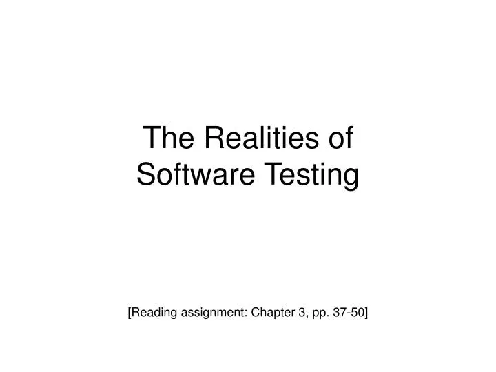 the realities of software testing