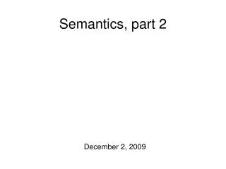 Semantics, part 2