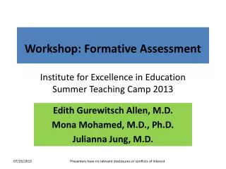 Workshop: Formative Assessment Institute for Excellence in Education Summer Teaching Camp 2013