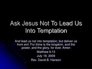 ask jesus not to lead us into temptation