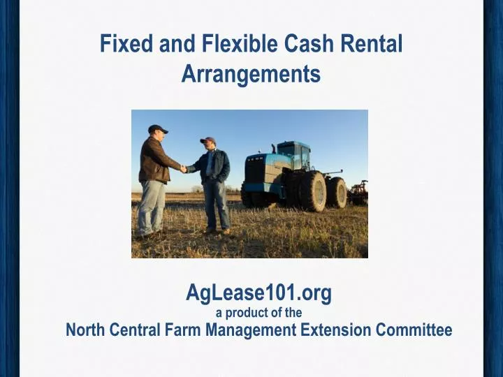 fixed and flexible cash rental arrangements