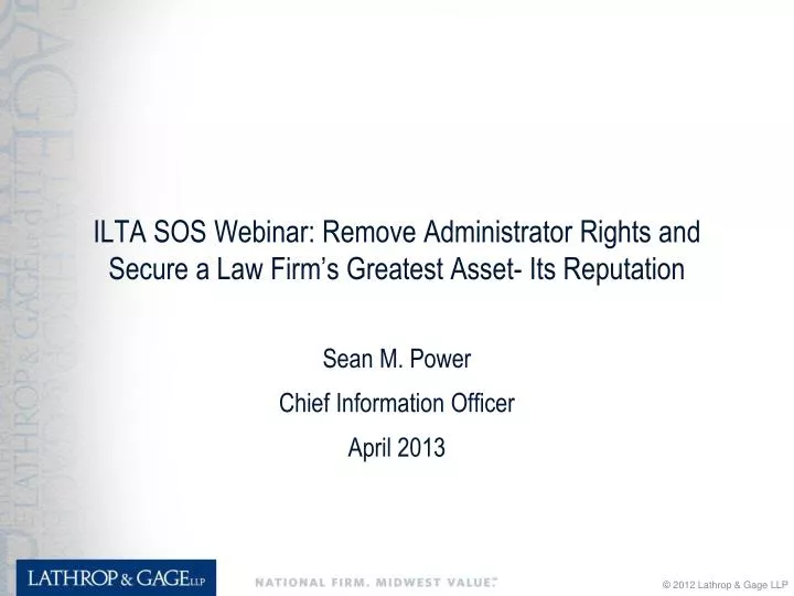 ilta sos webinar remove administrator rights and secure a law firm s greatest asset its reputation