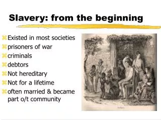 Slavery: from the beginning