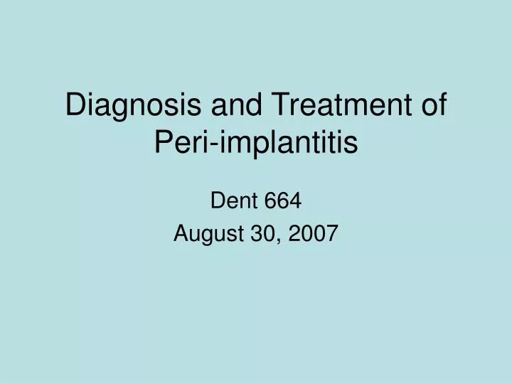 diagnosis and treatment of peri implantitis