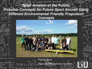 Sport Aviation of the Future. Possible Concepts for Future Sport Aircraft Using Different Environmental Friendly Propuls