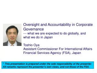Oversight and Accountability in Corporate Governance --- what we are expected to do globally, and what we do in Japan