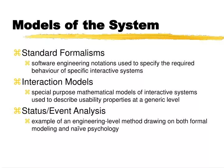 models of the system