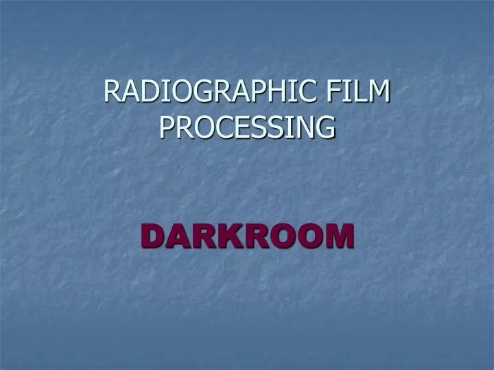 radiographic film processing darkroom