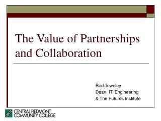 The Value of Partnerships and Collaboration