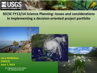 SECSC FY13/14 Science Planning: Issues and considerations in implementing a decision-oriented project portfolio