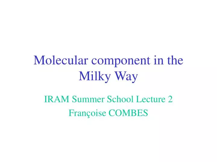 molecular component in the milky way