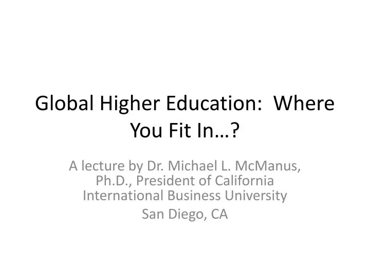 global higher education where you fit in
