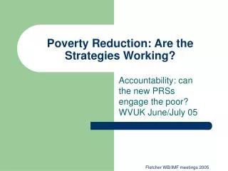 Poverty Reduction: Are the Strategies Working?
