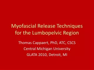 Myofascial Release Techniques for the Lumbopelvic Region